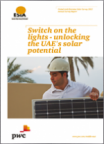Switch on the lights - unlocking the UAE's solar potential. United Arab Emirates Solar Survey 2012 Annual Survey Report